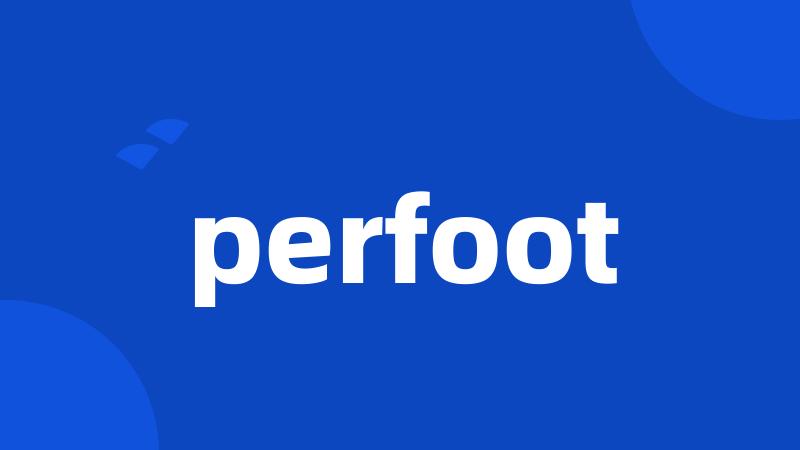 perfoot