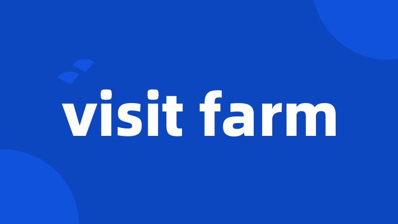 visit farm