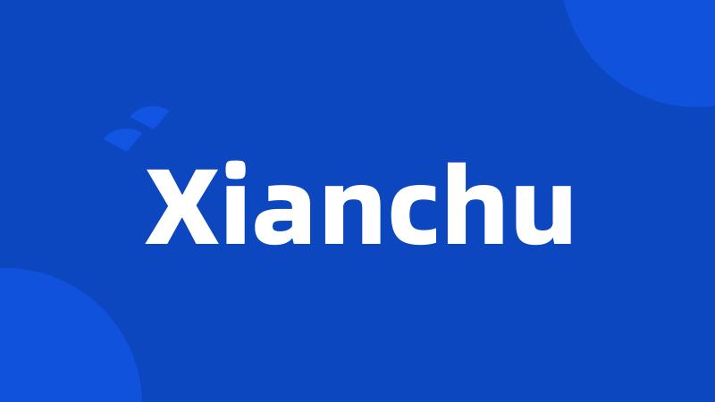 Xianchu