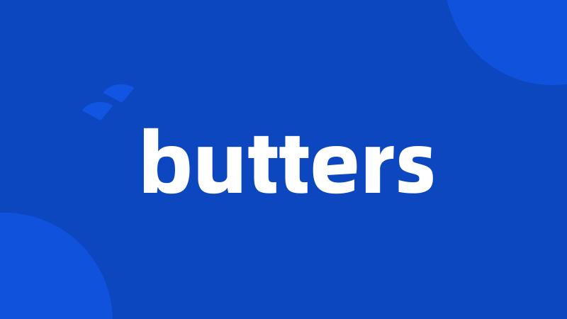 butters