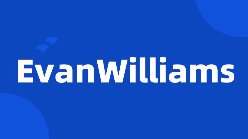 EvanWilliams