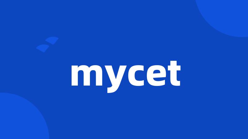 mycet