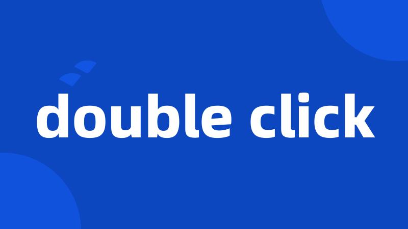 double click