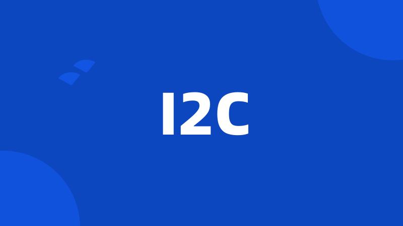 I2C