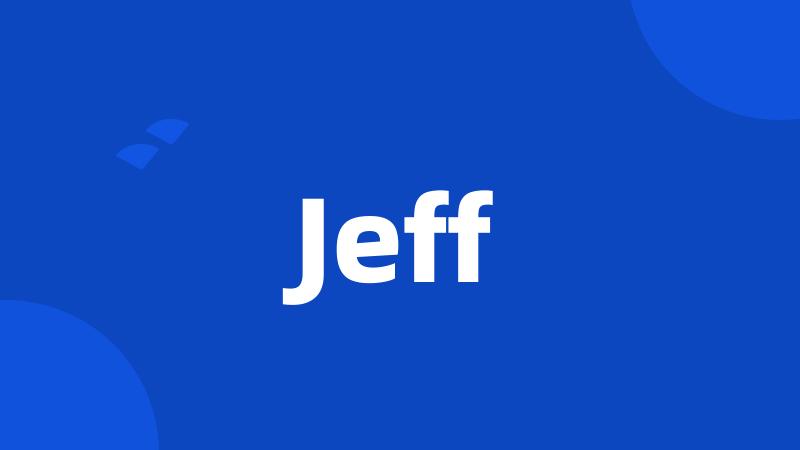 Jeff