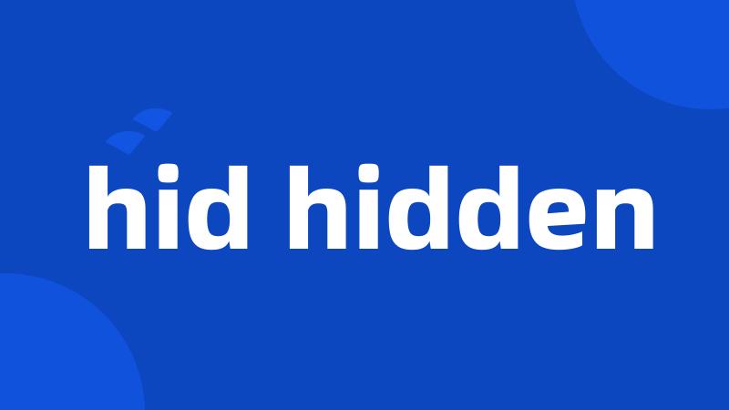 hid hidden