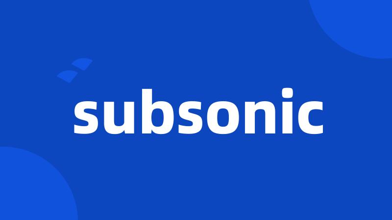 subsonic