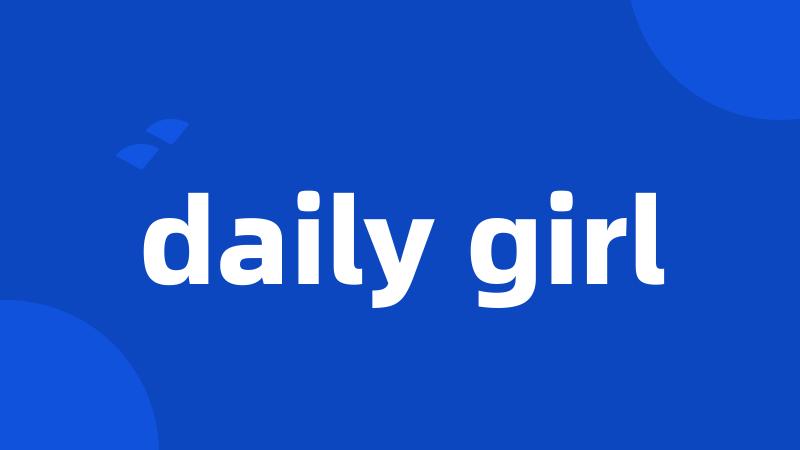 daily girl