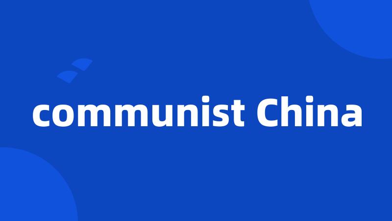 communist China