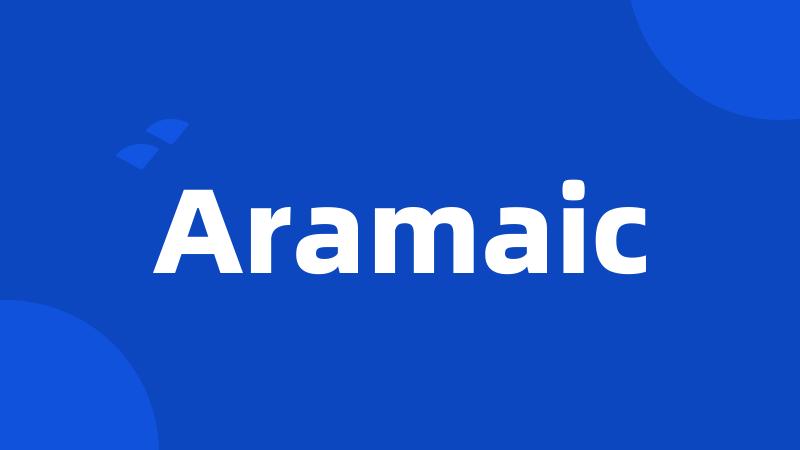 Aramaic