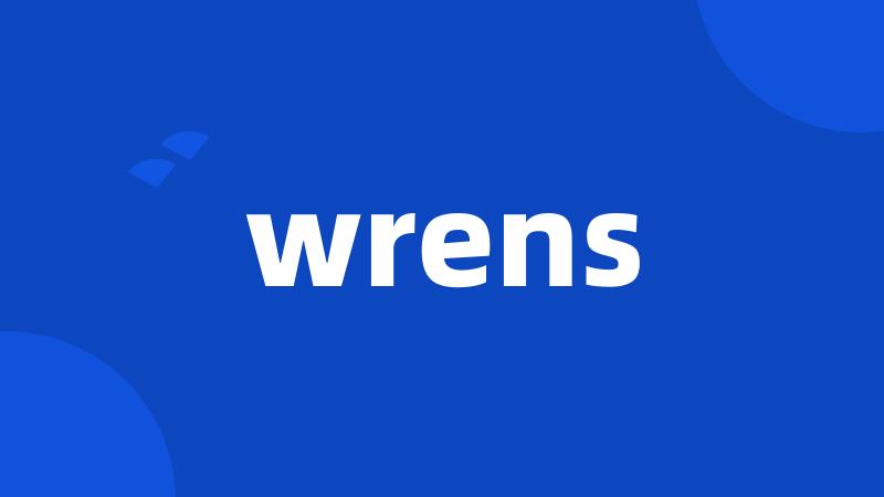 wrens