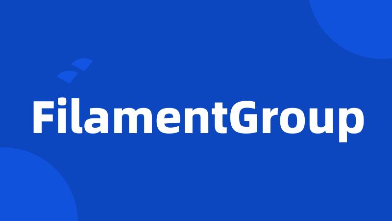 FilamentGroup