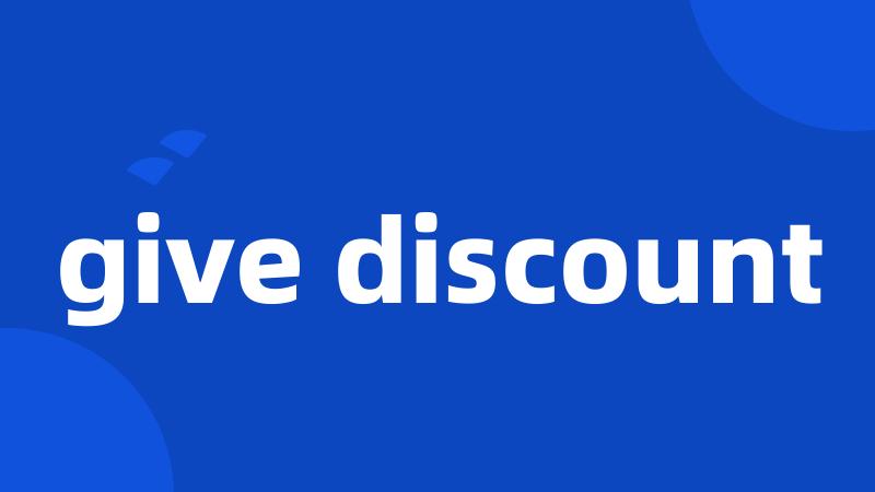 give discount