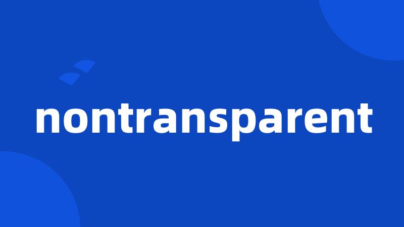 nontransparent