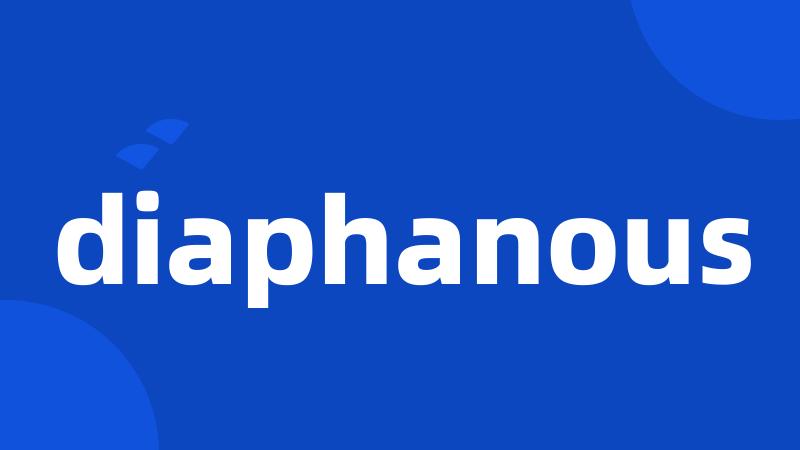 diaphanous
