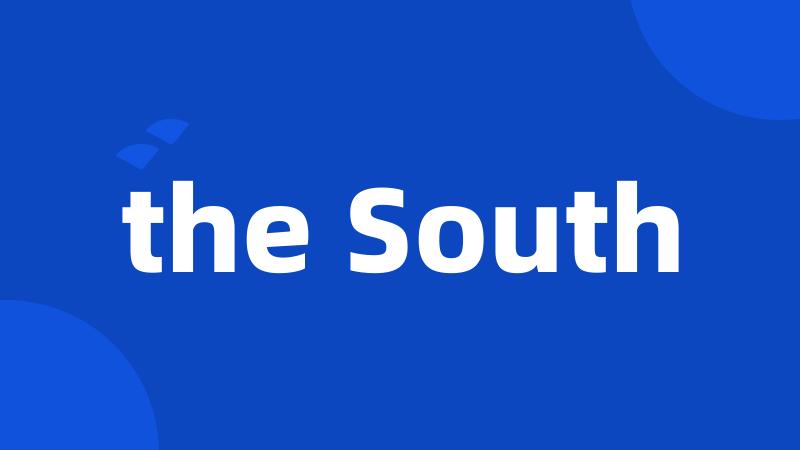 the South