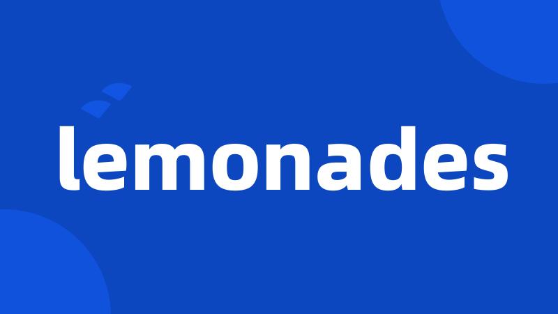 lemonades