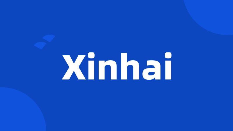 Xinhai