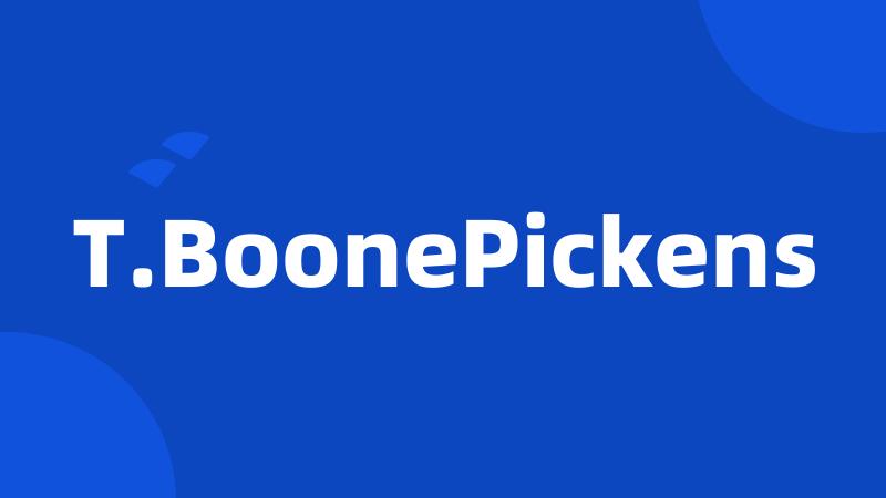 T.BoonePickens