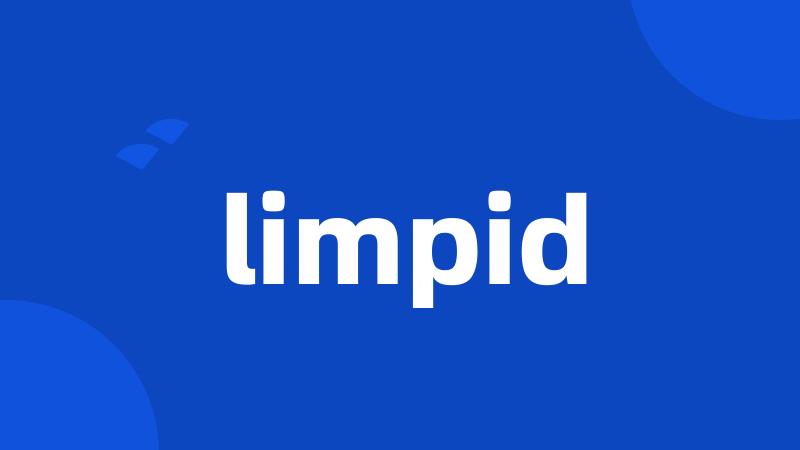 limpid