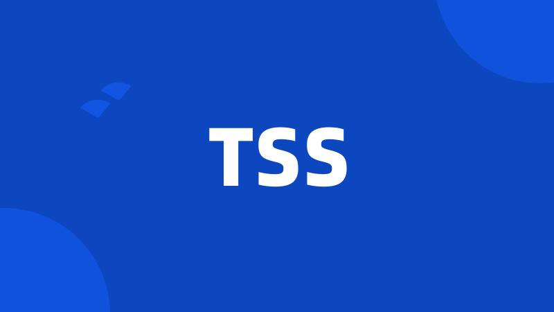 TSS