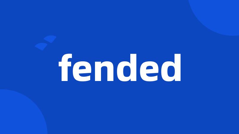 fended