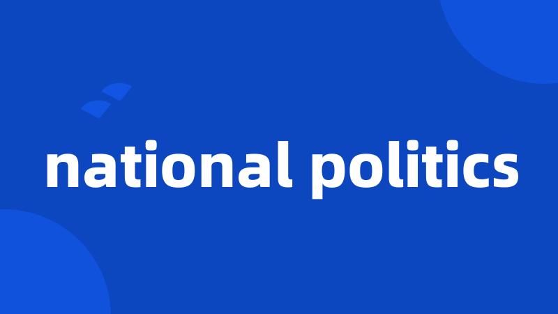 national politics