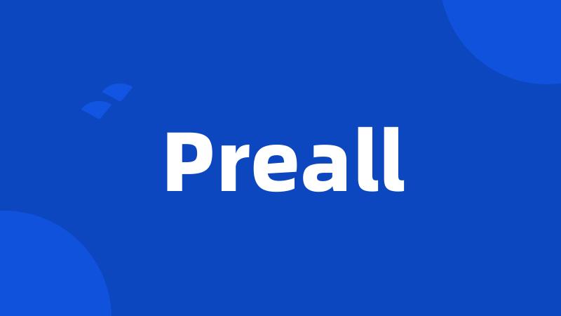 Preall