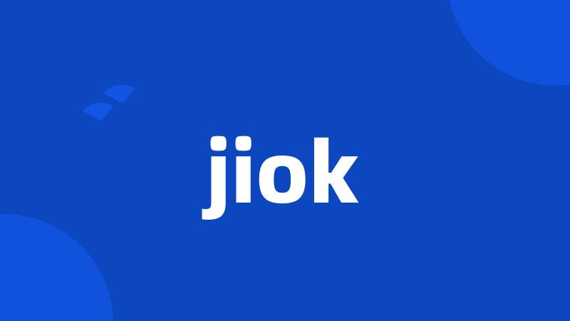 jiok