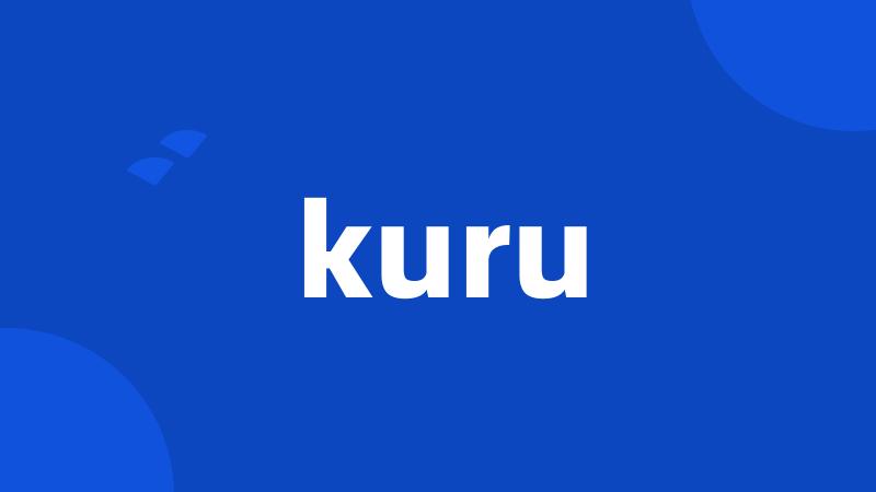 kuru