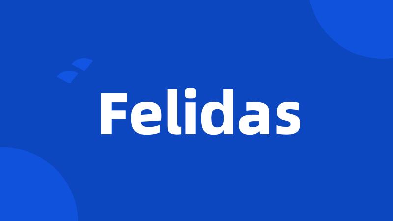 Felidas