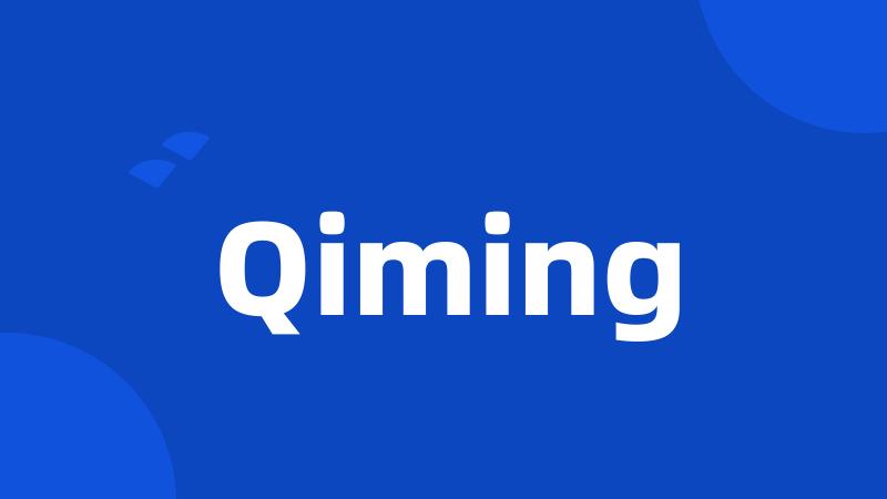 Qiming