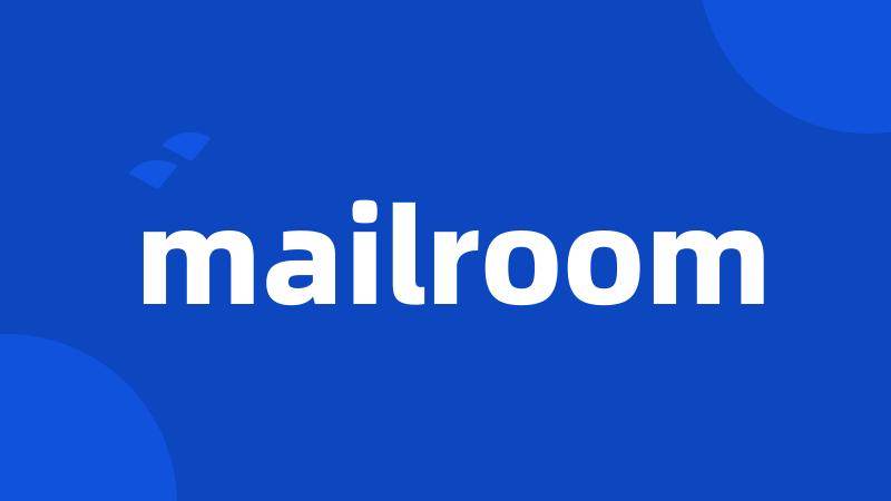 mailroom