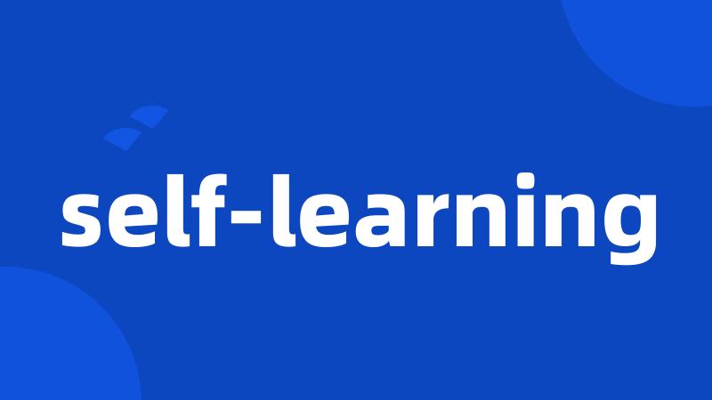 self-learning