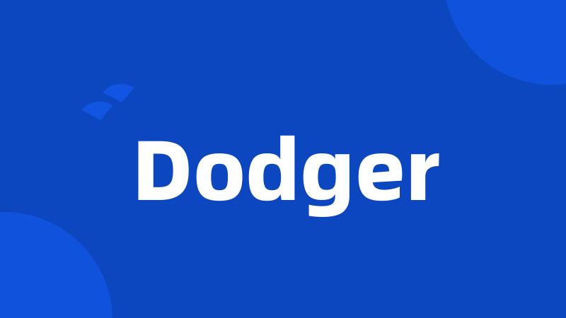 Dodger