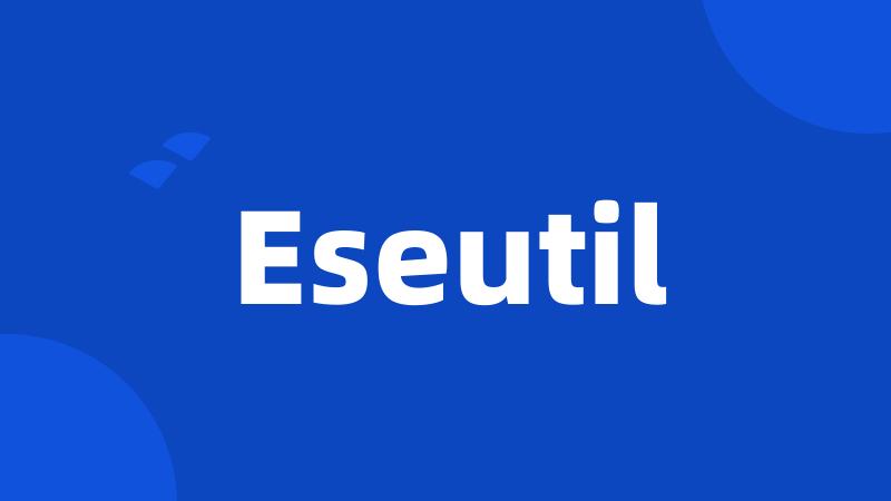 Eseutil