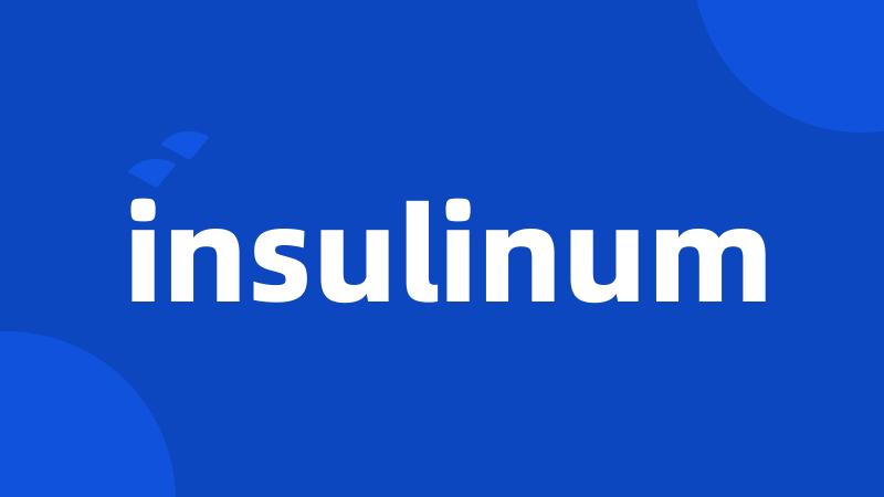 insulinum