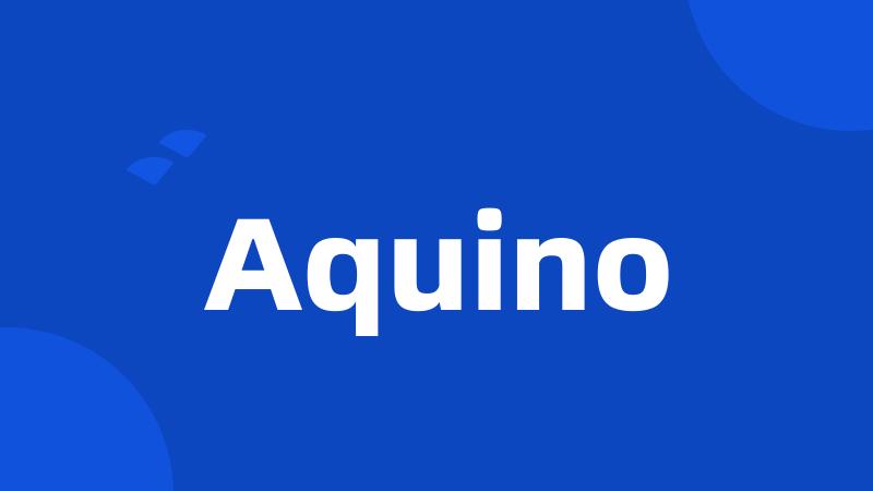 Aquino