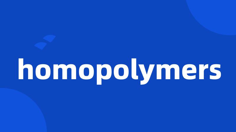 homopolymers