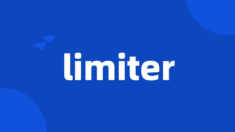 limiter