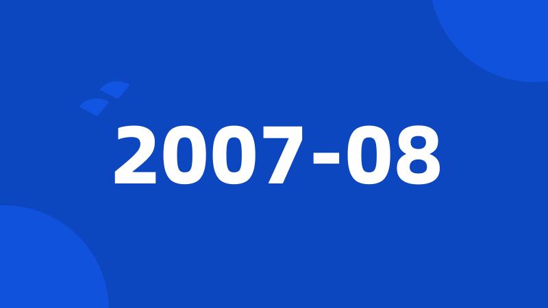 2007-08