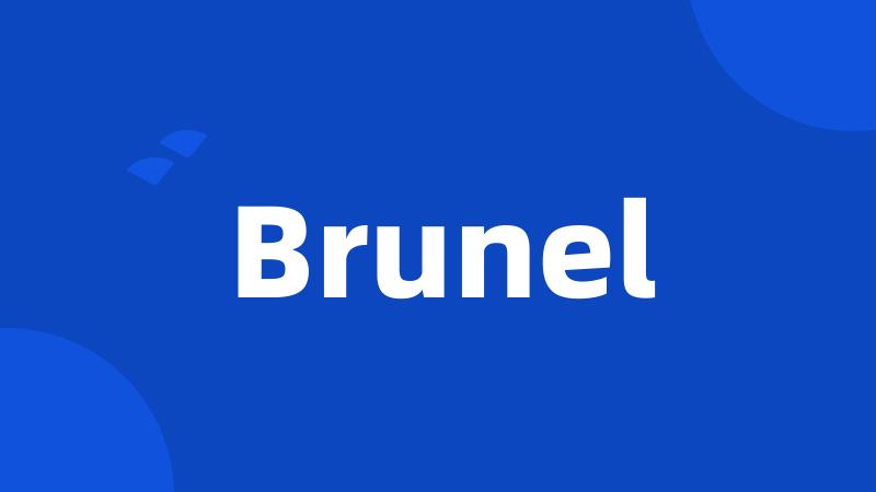 Brunel