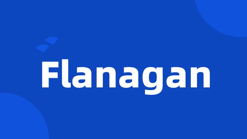 Flanagan