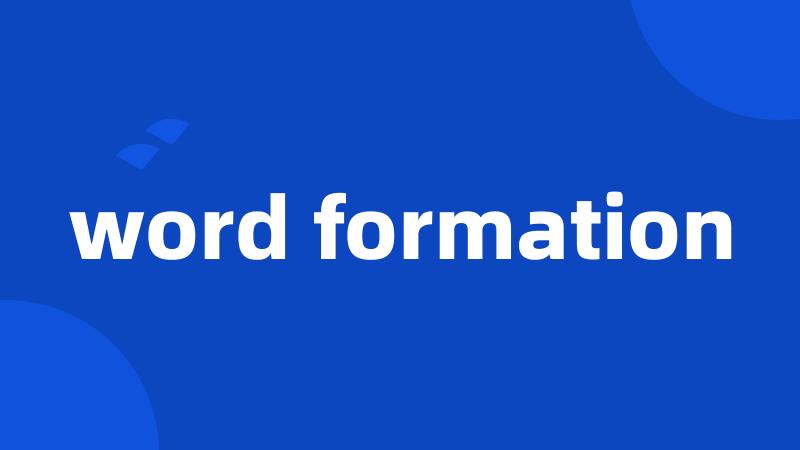 word formation