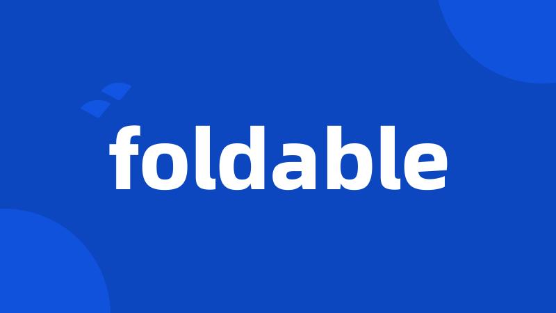 foldable