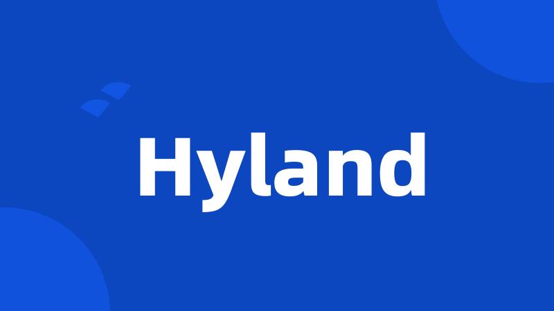 Hyland