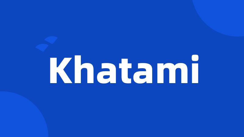 Khatami