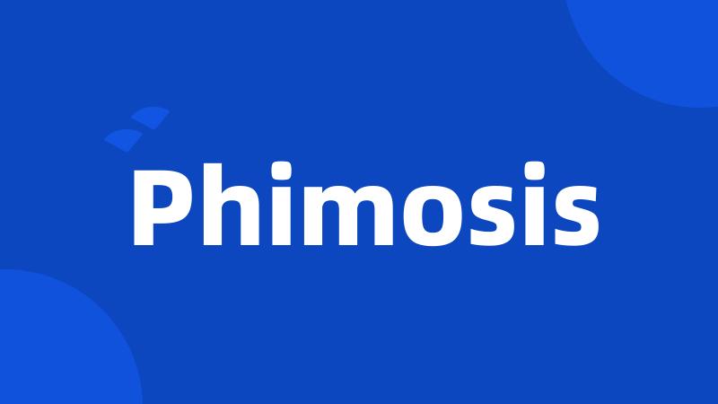 Phimosis