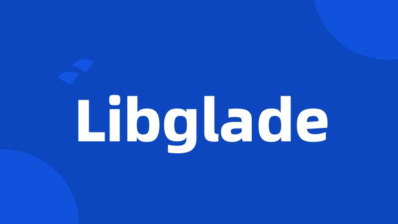 Libglade