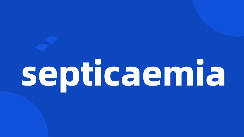 septicaemia